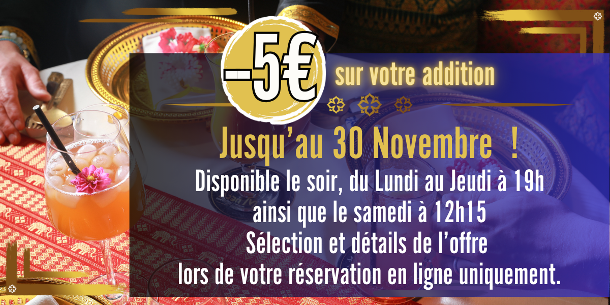 -5€ sur votre addition jusqu'au 30/11/24, disponible du lundi au jeudi soir et samedi midi, sélection de l'offre lors de votre réservation en ligne